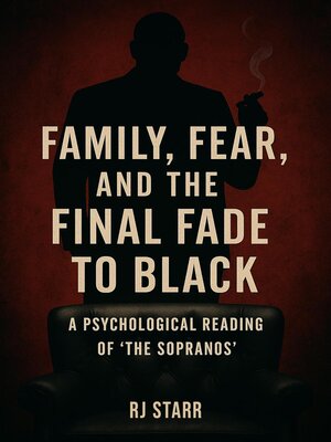 cover image of Family, Fear, and the Final Fade to Black